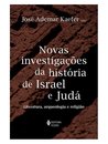 Novas Investigações Da História De Israel E Judá
