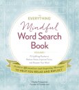 The Everything Mindful Word Search Book, Volume 1