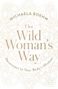 The Wild Woman's Way