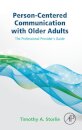 Person-Centered Communication with Older Adults