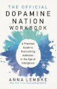 The Official Dopamine Nation Workbook