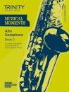 Musical Moments Alto Saxophone Book 3