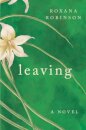 Leaving - A Novel