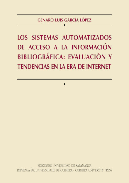 Los Sistemas Automatizados de Acceso a la Información Bibliográfica:
Evaluación y tendencias en la era de internet