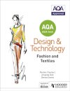 AQA AS/A-Level Design and Technology: Fashion and Textiles
