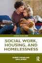 Social Work, Housing, and Homelessness