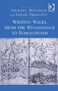 Writing Wales, from the Renaissance to Romanticism