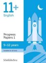 11+ English Progress Papers Book 1: KS2, Ages 9-12