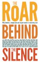 The Roar Behind the Silence