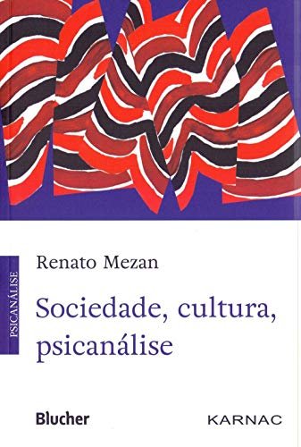 Sociedade, Cultura, Psicanálise