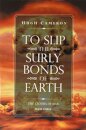 To Slip the Surly Bonds of Earth