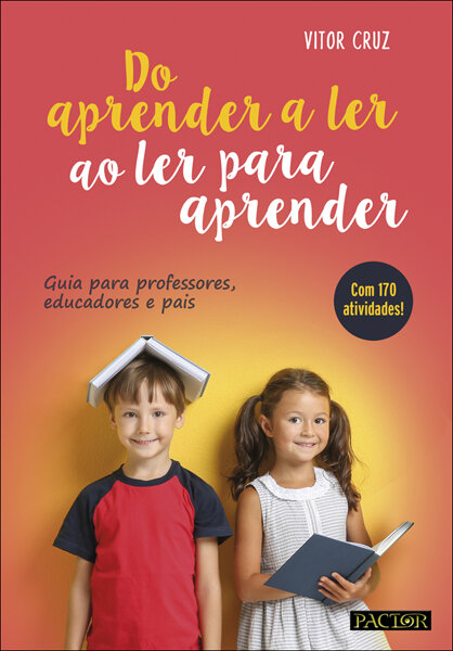 Do Aprender a Ler ao Ler para Aprender-Guia para Professores, Educadores e Pais