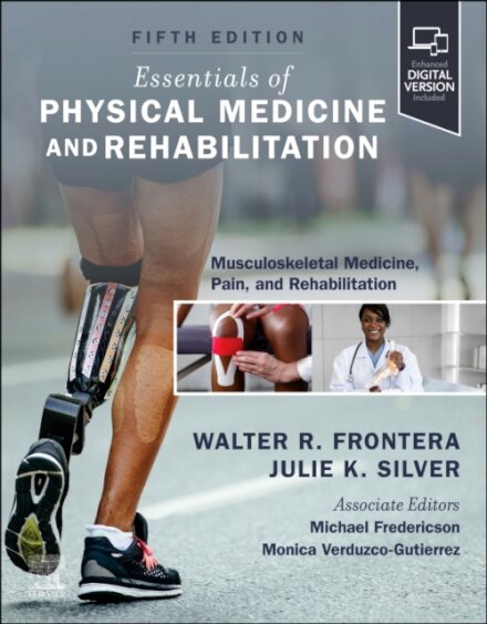 Essentials of Physical Medicine and  Rehabilitation