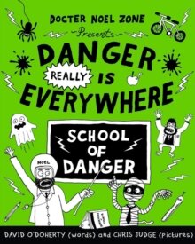 Danger Really is Everywhere: School of Danger