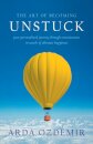 The Art of Becoming Unstuck