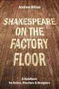 Shakespeare on the Factory Floor