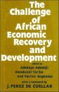 The Challenge of African Economic Recovery and Development