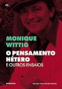 O Pensamento Hétero E Outros Ensaios