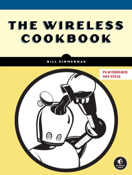 The Wireless Cookbook