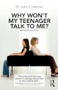 Why Won't My Teenager Talk to Me?