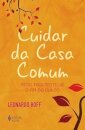 Cuidar Da Casa Comum: Pistas Para Protelar O Fim Do Mundo