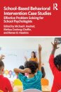 School-Based Behavioral Intervention Case Studies