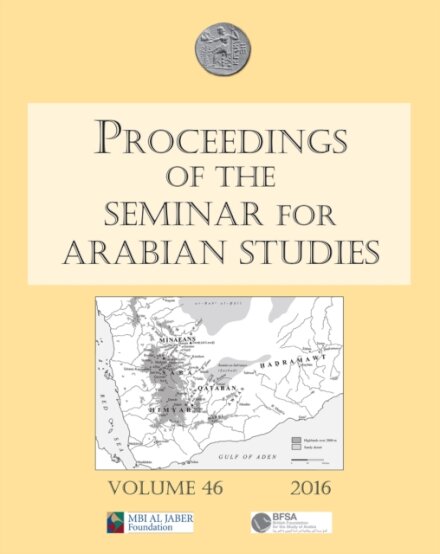 Proceedings of the Seminar for Arabian Studies Volume 46, 2016