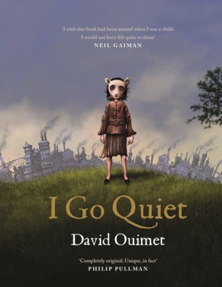 I Go Quiet (Illustrated Ed)