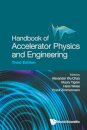 Handbook Of Accelerator Physics And Engineering (Third Edition)