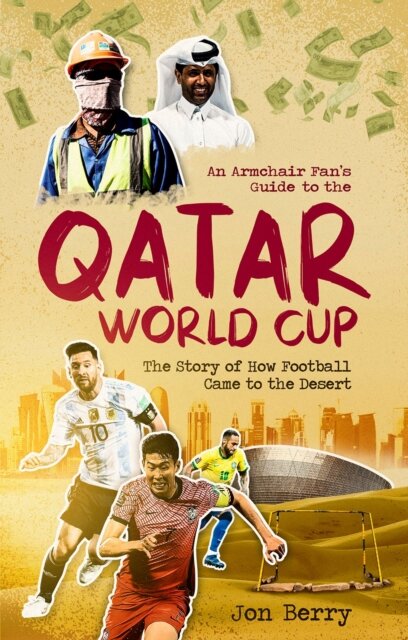 An Armchair Fan's Guide to the Qatar World Cup