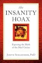 The Insanity Hoax