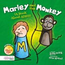 Marley and the Monkey (A Book About ADHD)