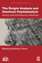 The Emigre Analysts and American Psychoanalysis