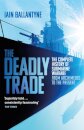 The Deadly Trade