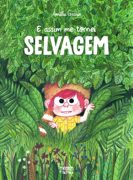 E Assim Me Tornei Selvagem