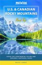 Moon U.S. & Canadian Rocky Mountains Road Trip (First Edition)