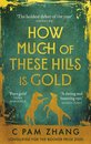How Much Of These Hills Is Gold