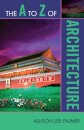 The A to Z of Architecture