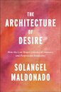 The Architecture of Desire