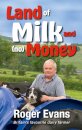 Land of Milk and (no) Money