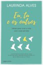 Eu, Tu E Os Outros