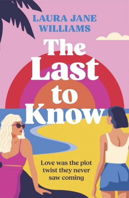 The Last To Know