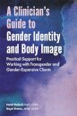 A Clinician's Guide to Gender Identity and Body Image
