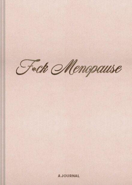 F*ck Menopause