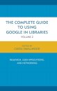 The Complete Guide to Using Google in Libraries