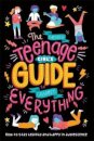 The (Nearly) Teenage Girl's Guide to (Almost) Everything