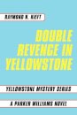 Double Revenge in Yellowstone