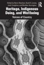 Heritage, Indigenous Doing, and Wellbeing