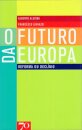 O Futuro da Europa - Reforma ou Declínio