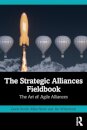 The Strategic Alliances Fieldbook